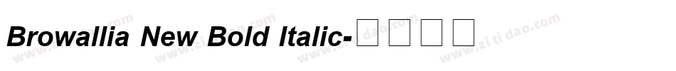 Browallia New Bold Italic字体转换